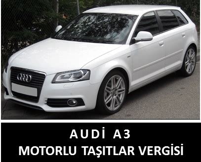 Audi a3 vergisi
